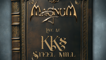 Magnum: Live at KK's Steel Mill | Album Review