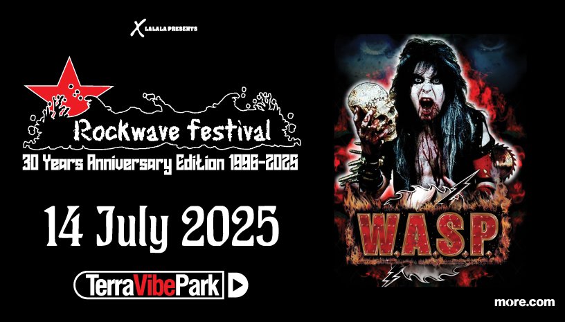 Rockwave Festival 2025: Οι W.A.S.P. επιστρέφουν με μια νύχτα που υπόσχεται να μείνει αξέχαστη