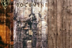 R.E.M.: Document | Από τα κολέγια στις αρένες