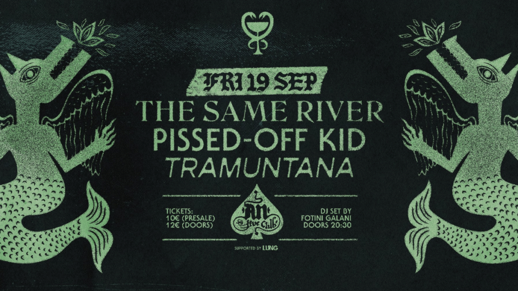 Οι Same River ζωντανά στο An Club με Tramuntana και Pissed-Off Kid