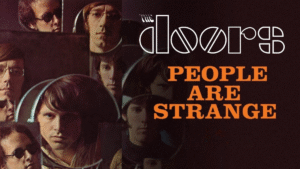 Doors: People Are Strange | Δύο ιστορίες, ένα νόημα
