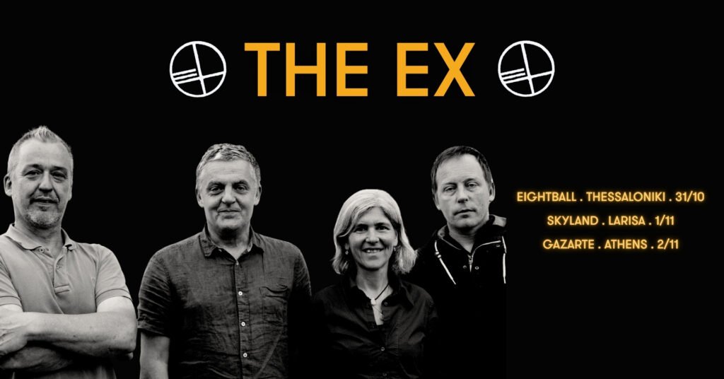 Οι The Ex επιστρέφουν στην Ελλάδα για δύο εμφανίσεις σε Αθήνα και Θεσσαλονίκη