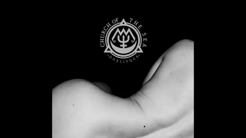 Church of the Sea: Odalisque | Album Review