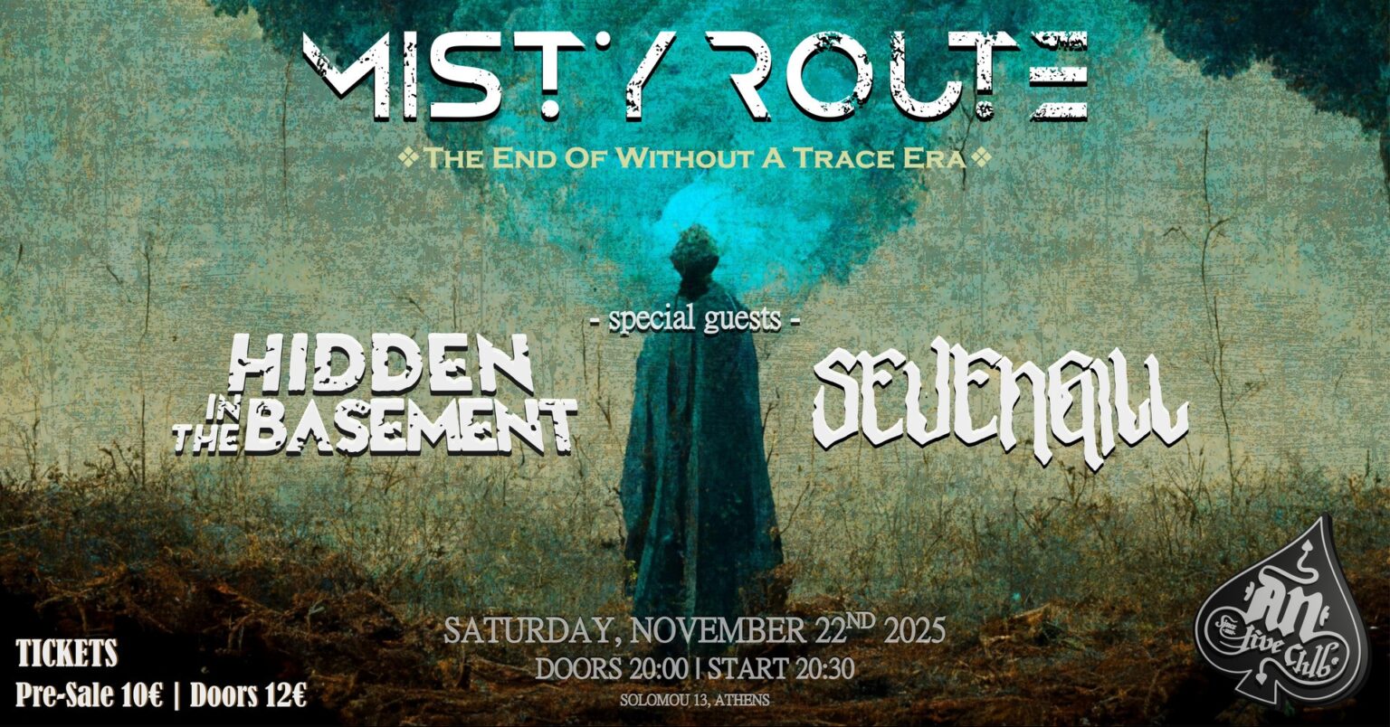 Οι Misty Route στο AN Club με Hidden in the Basement και Sevengill
