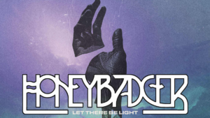 Honeybadger: Let There Be Light | Album Review