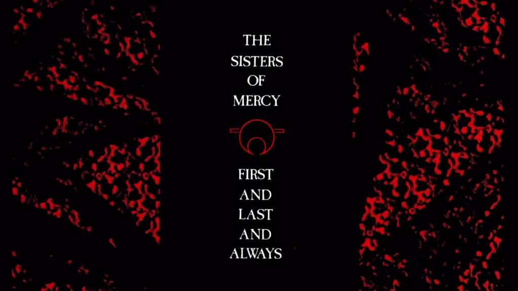 Sisters of Mercy: First And Last And Always | Η ανατομία ενός πραναγγελθέντος θανάτου
