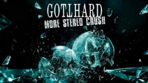 Gotthard: More Stereo Crush | Album Review