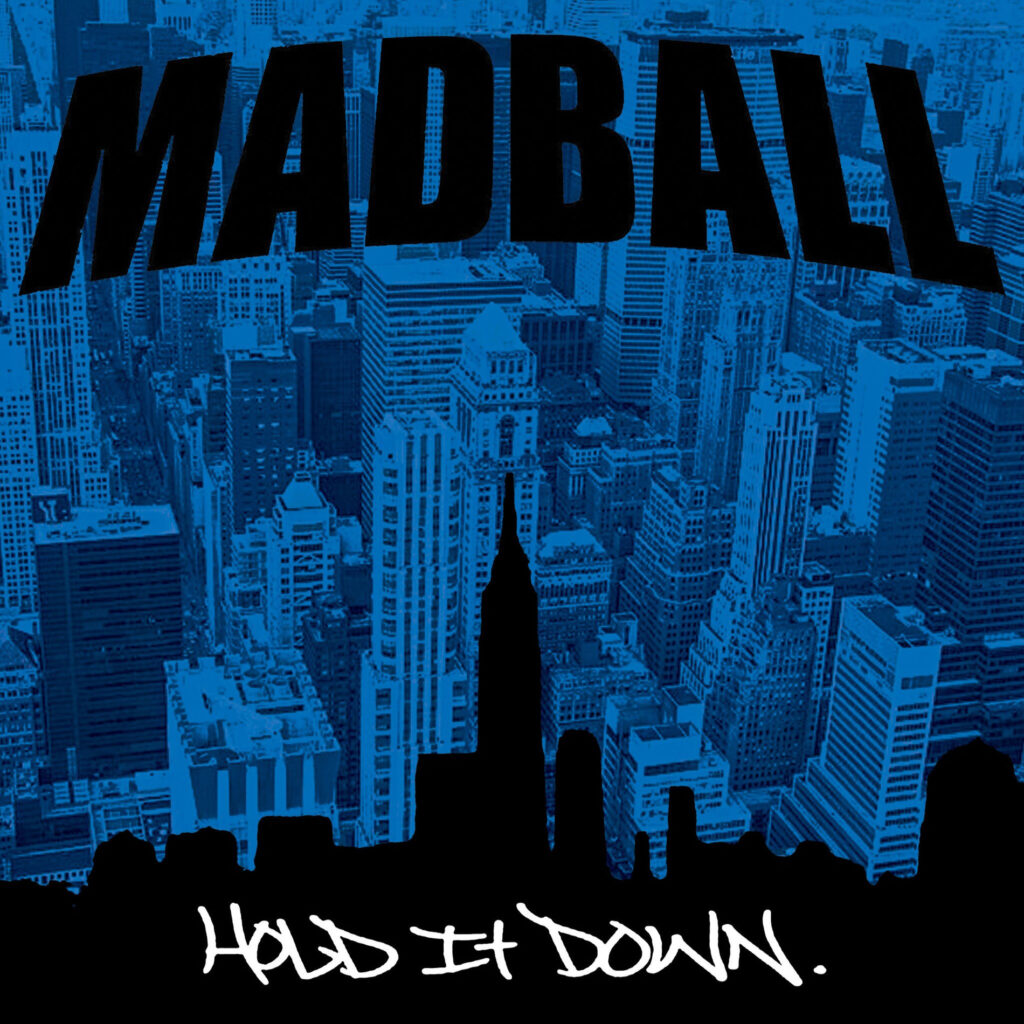 Madball: Η γέννηση ενός μύθου στους δρόμους της Νέας Υόρκης
