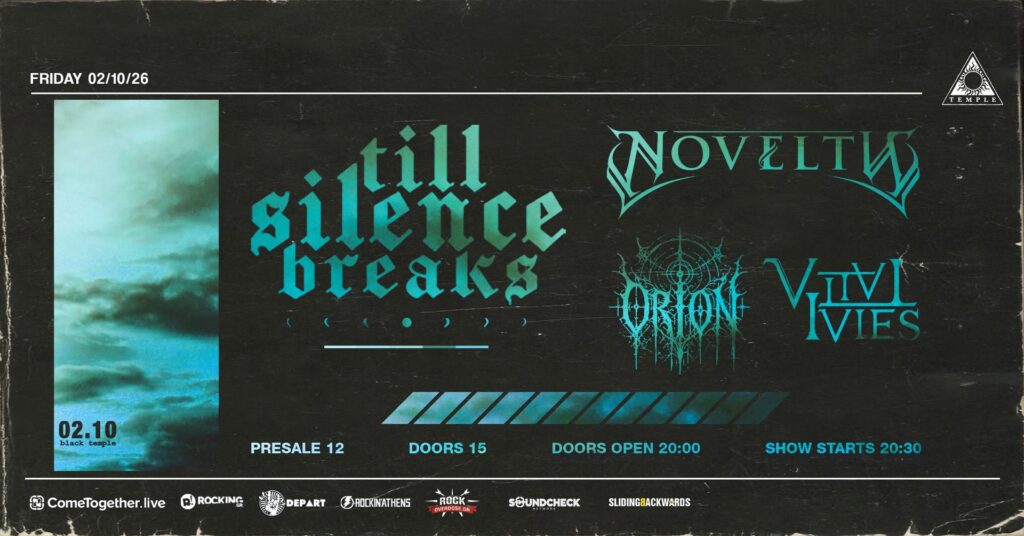 Οι Till Silence Breaks στο Temple μαζί με τους Novelty, Orion και Vital Ivies