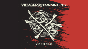 Villagers Of Ioannina City: Venceremos | Album Review